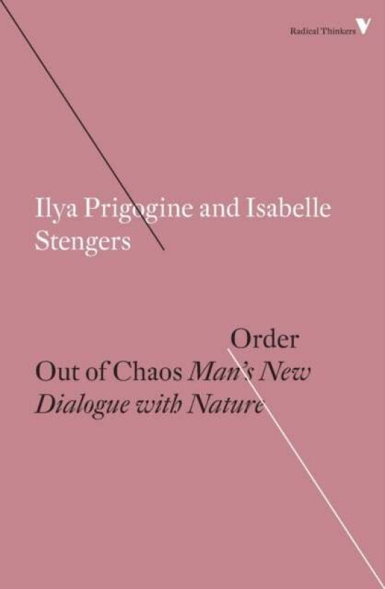 Order Out of Chaos av Isabelle Stengers, Ilya Prigogine