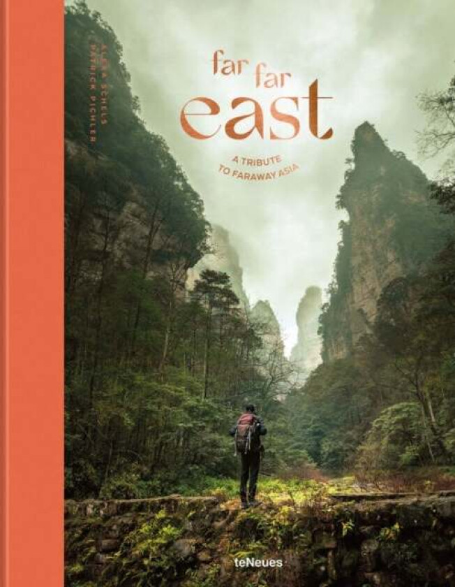 Far Far East av Alexa Schels, Patrick Pichler
