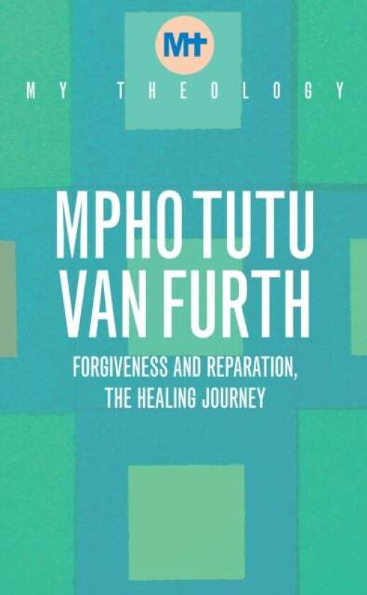My Theology av Mpho Tutu Van Furth