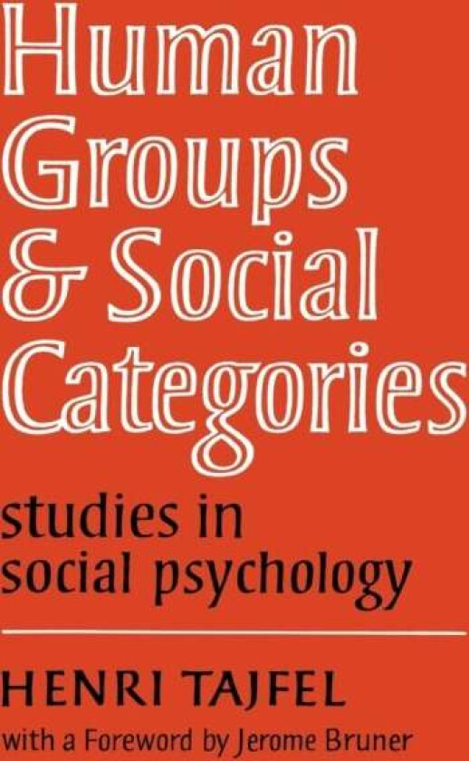 Human Groups and Social Categories av Henri (University of Bristol) Tajfel