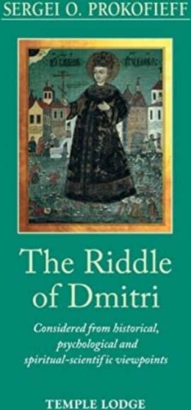 The Riddle of Dmitri av Sergei O. Prokofieff
