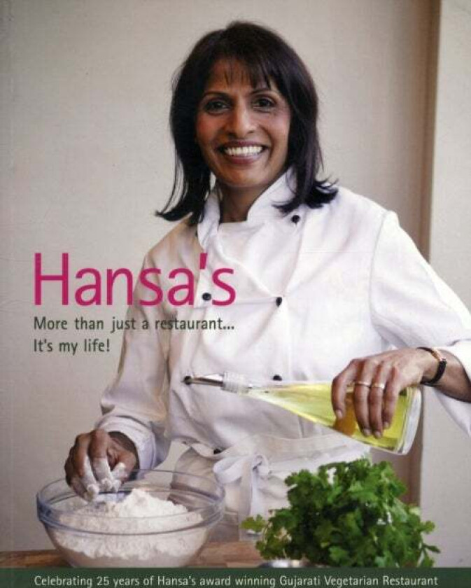 Hansa's - More Than Just a Restaurant... it's My Life! av Hansa Dabhi