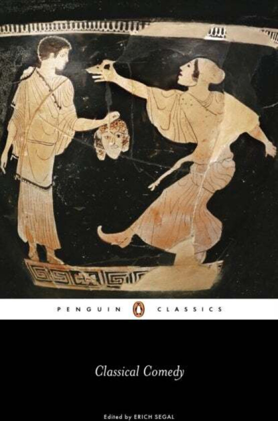 Classical Comedy av Aristophanes, Menander, Plautus, Terence