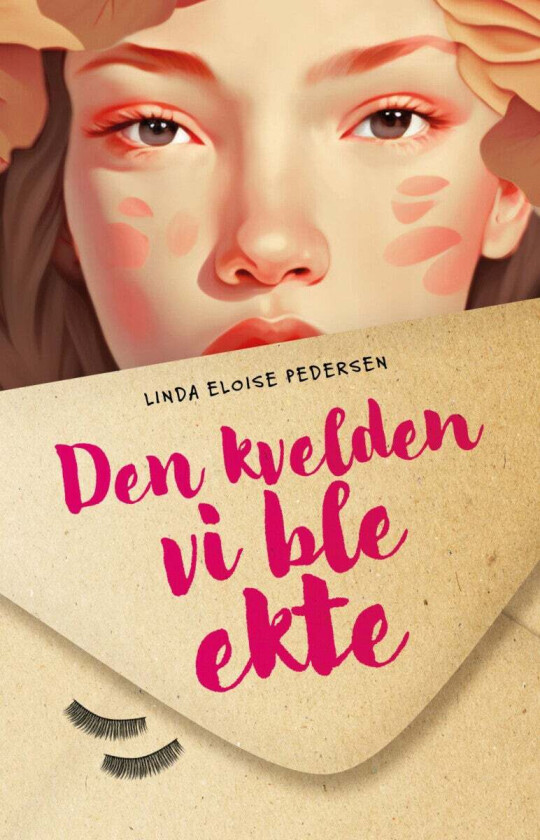 Den Kvelden Vi Ble Ekte Av Linda Eloise Pedersen
