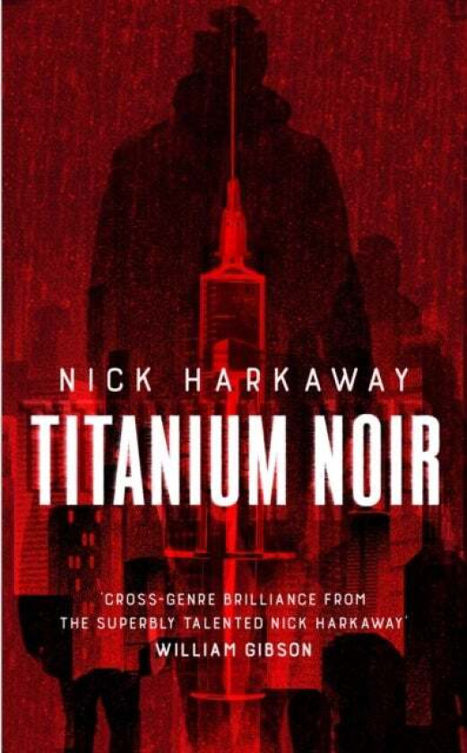 Titanium Noir av Nick Harkaway