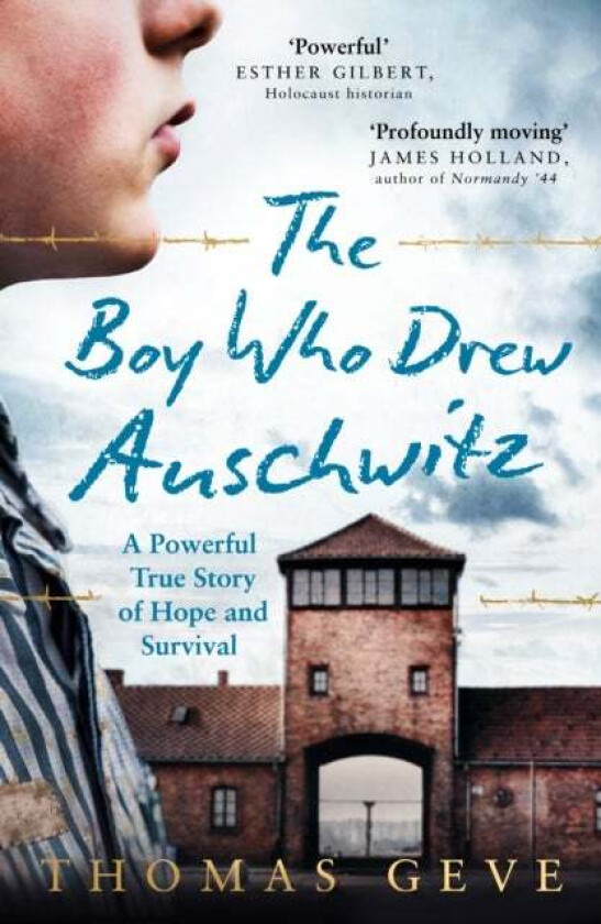 The Boy Who Drew Auschwitz av Thomas Geve