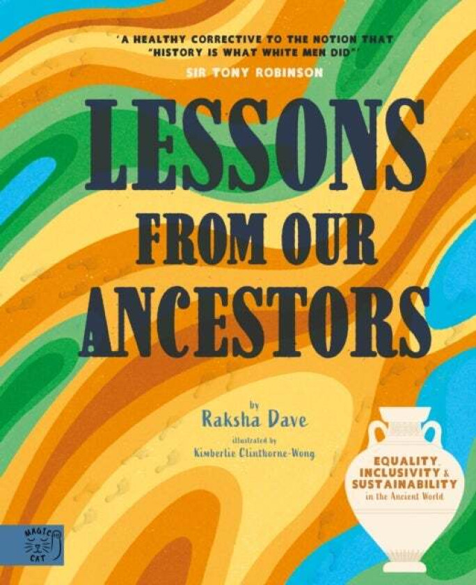 Lessons From Our Ancestors av Raksha Dave
