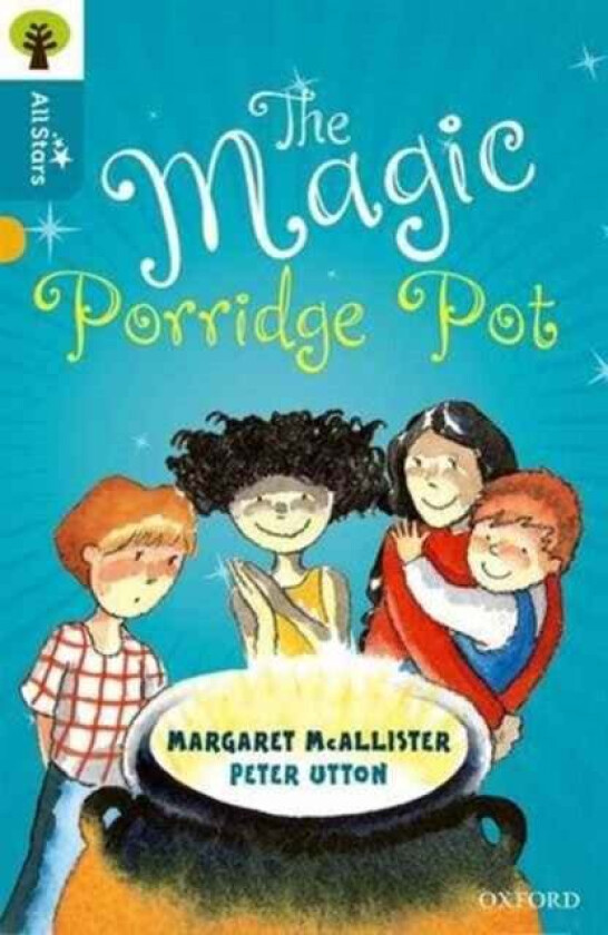 Oxford Reading Tree All Stars: Oxford Level 9 The Magic Porridge Pot av McAllister, Utton, Sage