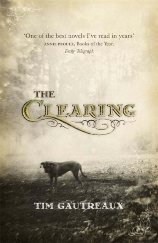 The Clearing av Tim Gautreaux