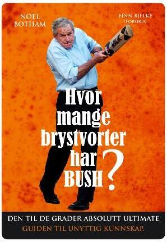Hvor mange brystvorter har Bush? av Noel Botham
