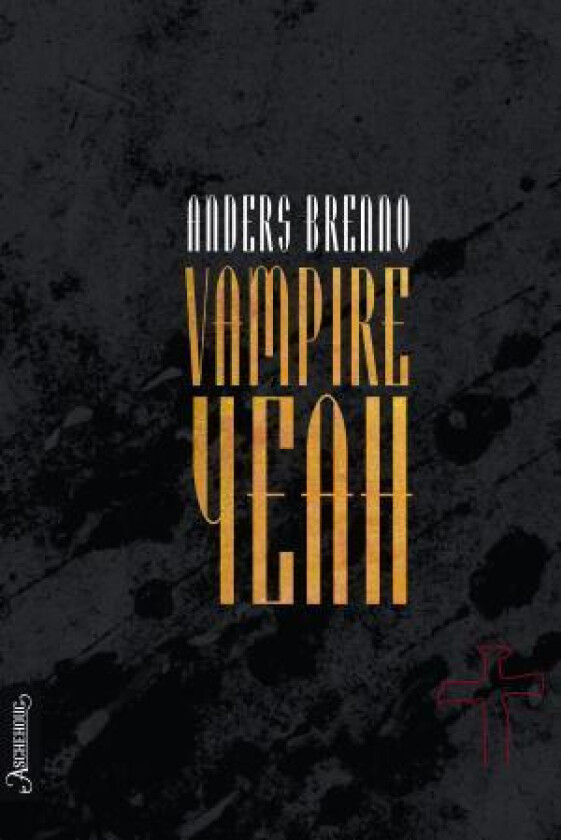 Vampire yeah av Anders Brenno