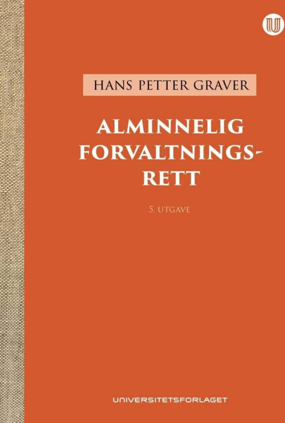 Alminnelig forvaltningsrett av Hans Petter Graver