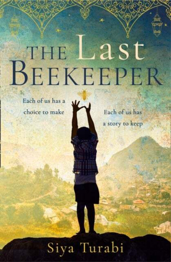 The Last Beekeeper av Siya Turabi