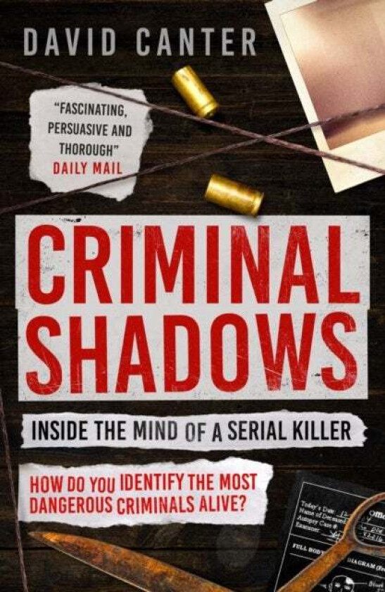 Criminal Shadows: Inside the Mind of a Serial Killer av David Canter