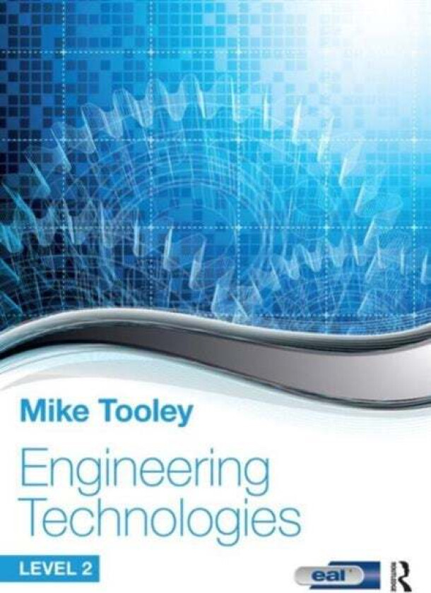 Engineering Technologies av Mike (Brooklands College UK) Tooley