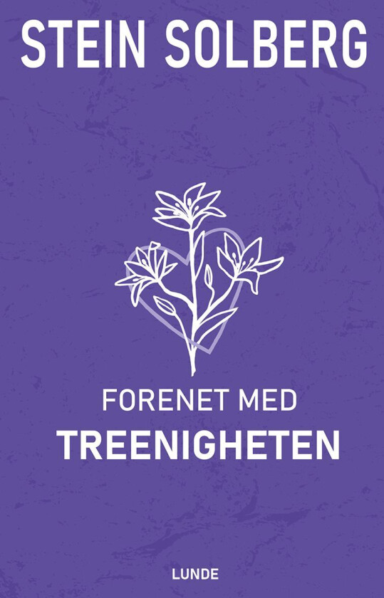 Forenet med Treenigheten av Stein Solberg