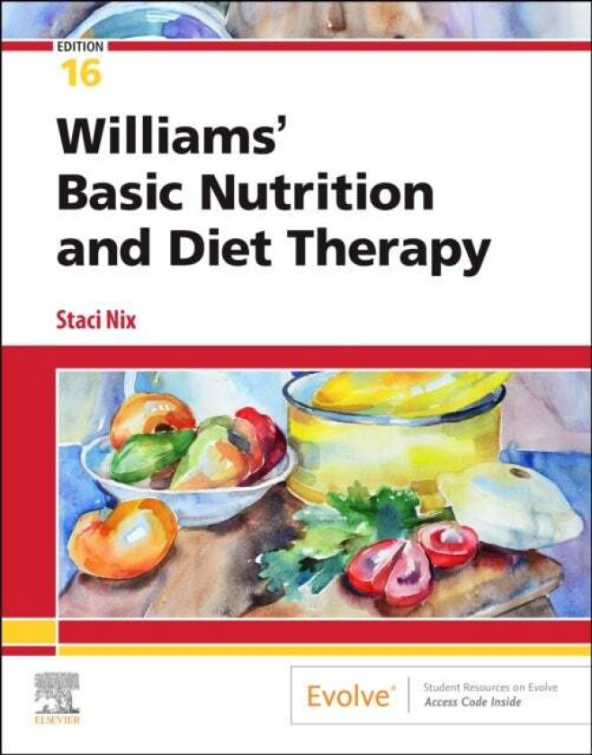 Williams&#039; Basic Nutrition and Diet Therapy av Staci MS RD CD (Assistant Professor Division of Nutrition College of Health University of Utah Salt