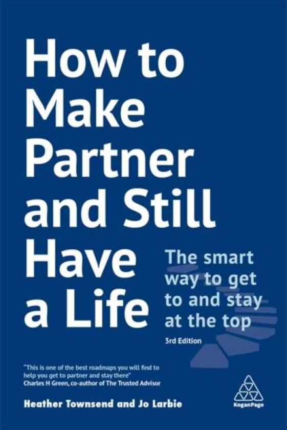 How to Make Partner and Still Have a Life av Heather Townsend, Jo Larbie