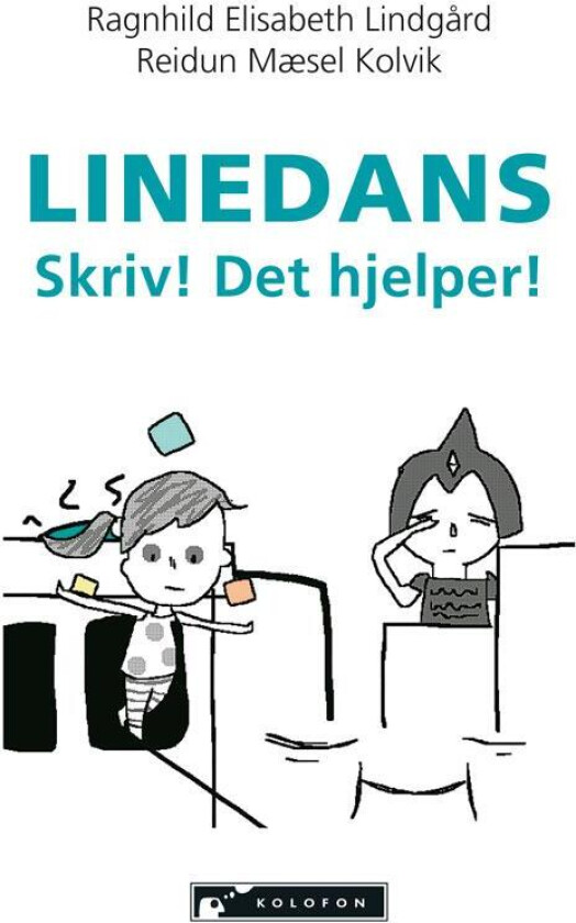 Linedans av Reidun Mæsel Kolvik, Ragnhild Elisabeth Lindgård