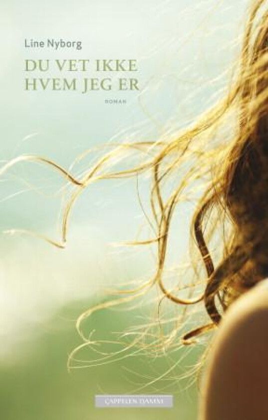 Du vet ikke hvem jeg er av Line Nyborg