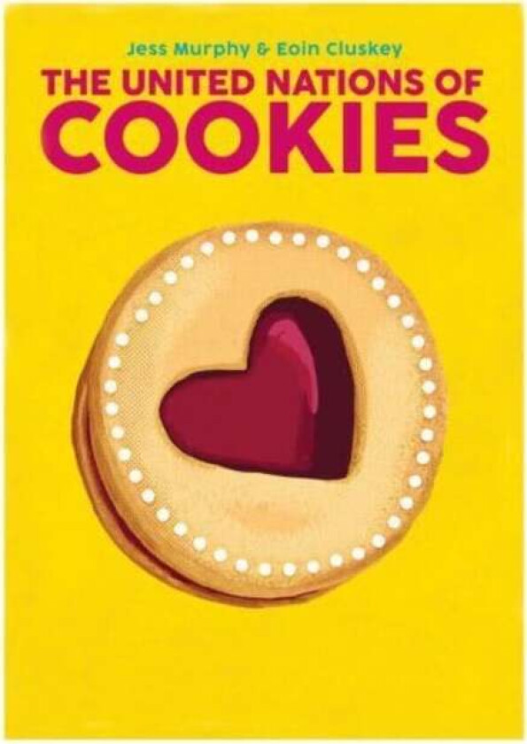 The United Nations of Cookies av Jess Murphy, Eoin Cluskey