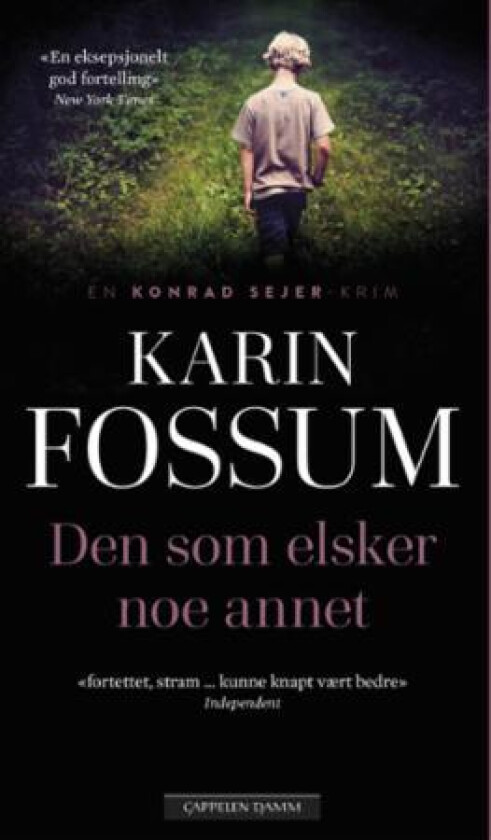 Den som elsker noe annet av Karin Fossum