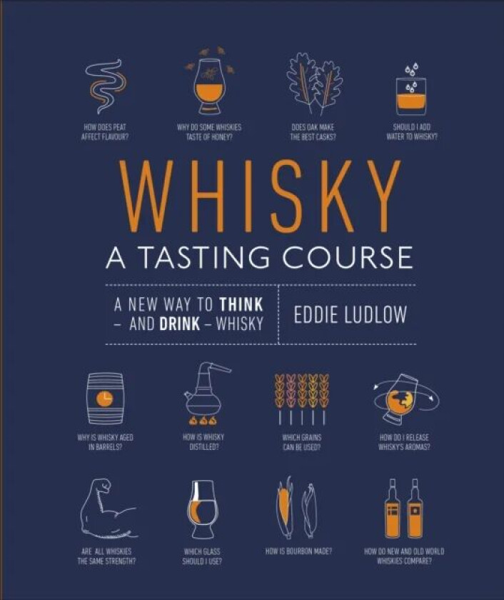 Whisky A Tasting Course av Eddie Ludlow