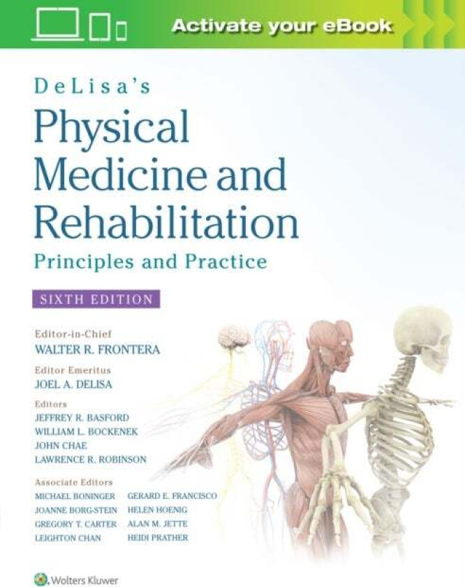 Bilde av DeLisa&#039;s Physical Medicine and Rehabilitation: Principles and Practice av Prof. Walter R. MD PhD Frontera, Joel A. DeLisa, Bruce M. MD Gans, Lawr