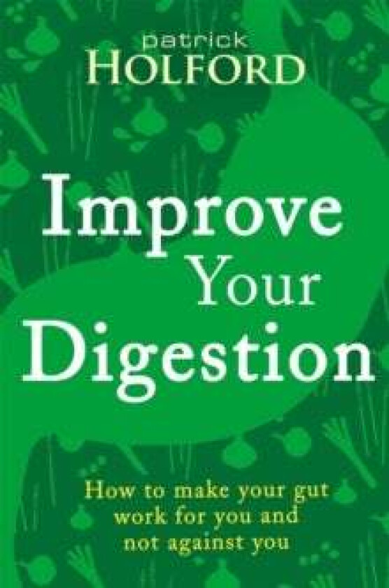 Improve Your Digestion av Patrick Holford