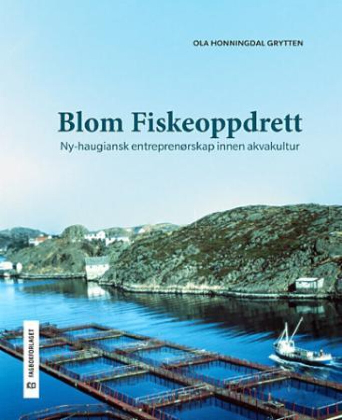 Blom fiskeoppdrett av Ola Honningdal Grytten