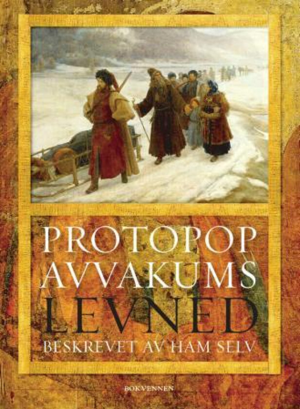 Protopop Avvakums levned av Avvakum Petrov