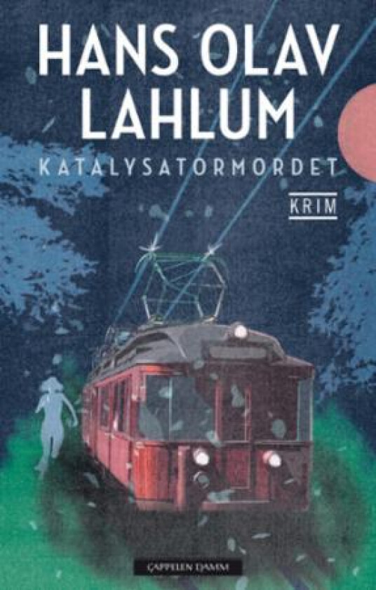 Katalysatormordet av Hans Olav Lahlum