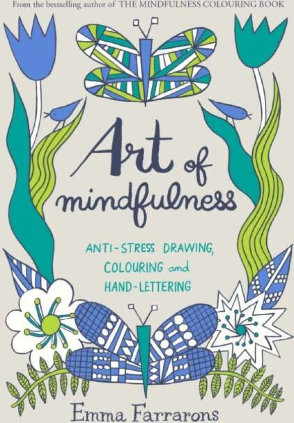 Art of Mindfulness av Emma Farrarons
