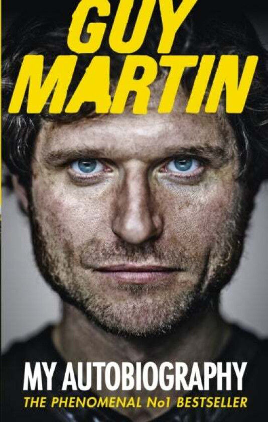 Guy Martin: My Autobiography av Guy Martin