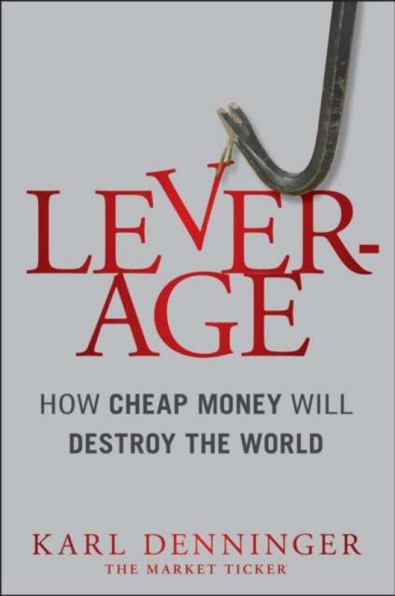 Leverage av Karl Denninger