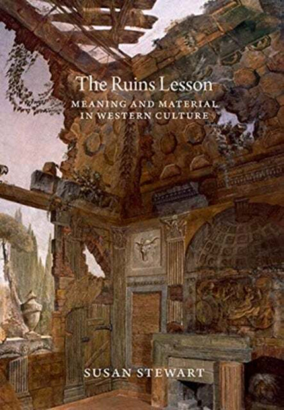 The Ruins Lesson Av Susan Stewart