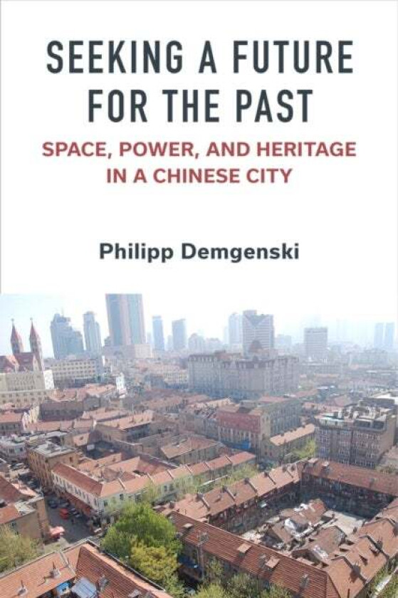 Seeking A Future For The Past Av Philipp Demgenski