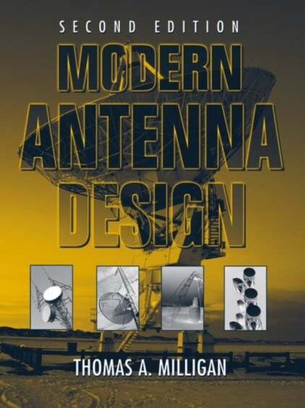 Modern Antenna Design av Thomas A. (Milligan & Associates Inc.) Milligan