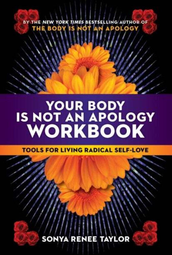 Your Body Is Not an Apology Workbook av Sonya Renee Taylor