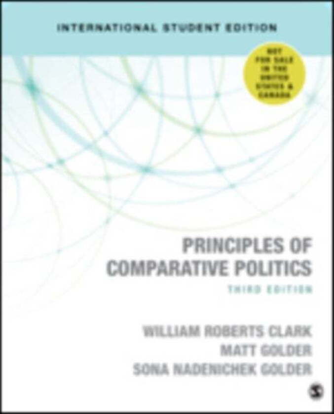 Principles of Comparative Politics (International Student Edition) av William Roberts Clark, Matt Golder, Sona Nadenichek Golder