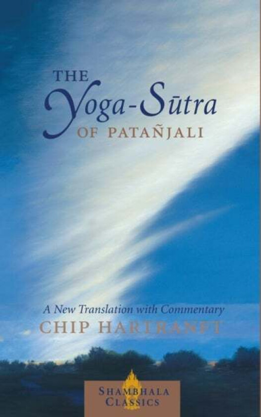 The Yoga-Sutra of Patanjali av Chip Hartranft