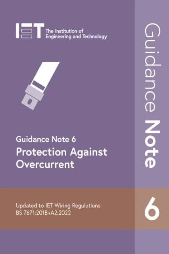 Guidance Note 6: Protection Against Overcurrent av The Institution of Engineering and Technology