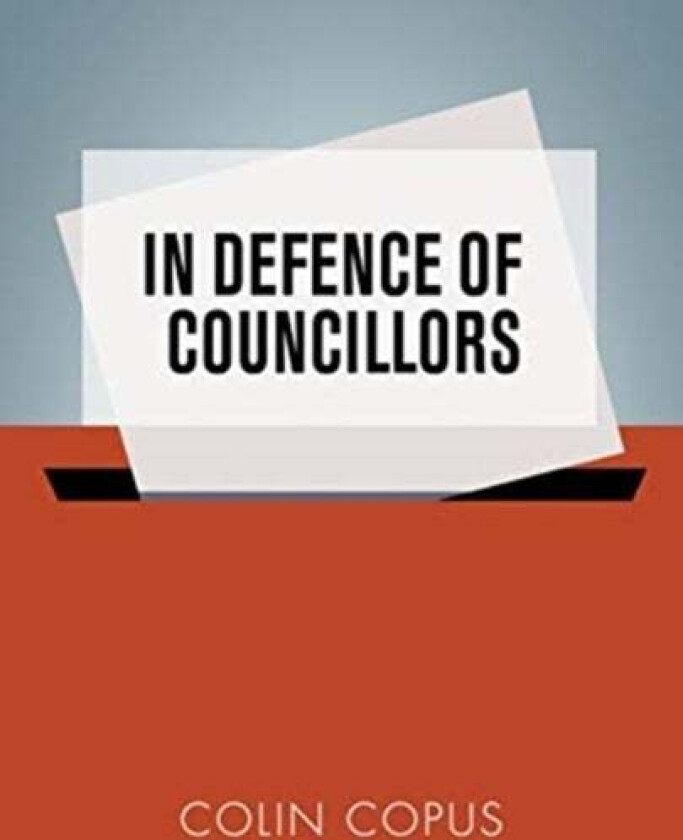 In Defence of Councillors av Colin Copus