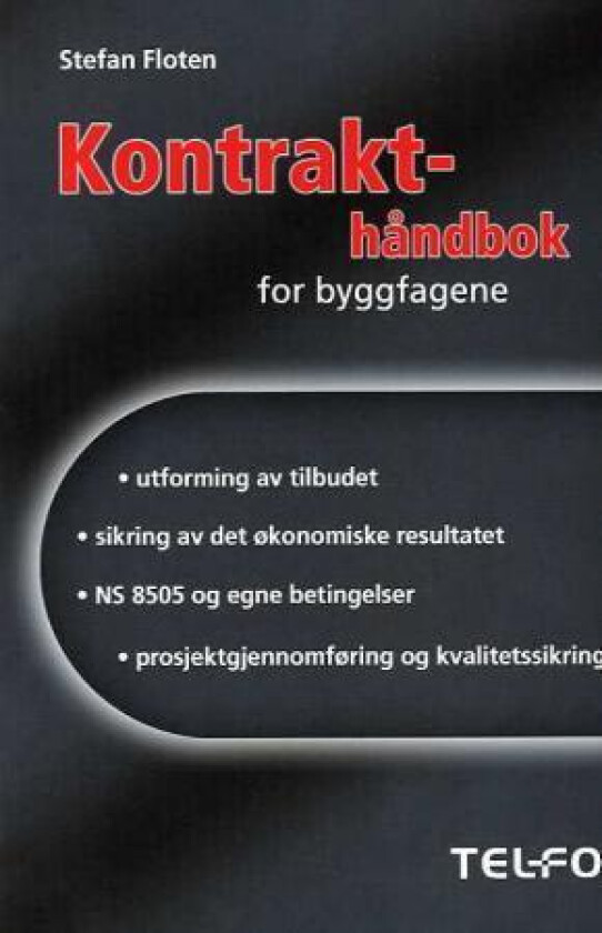 Kontrakthåndbok for byggfagene av Stefan Floten