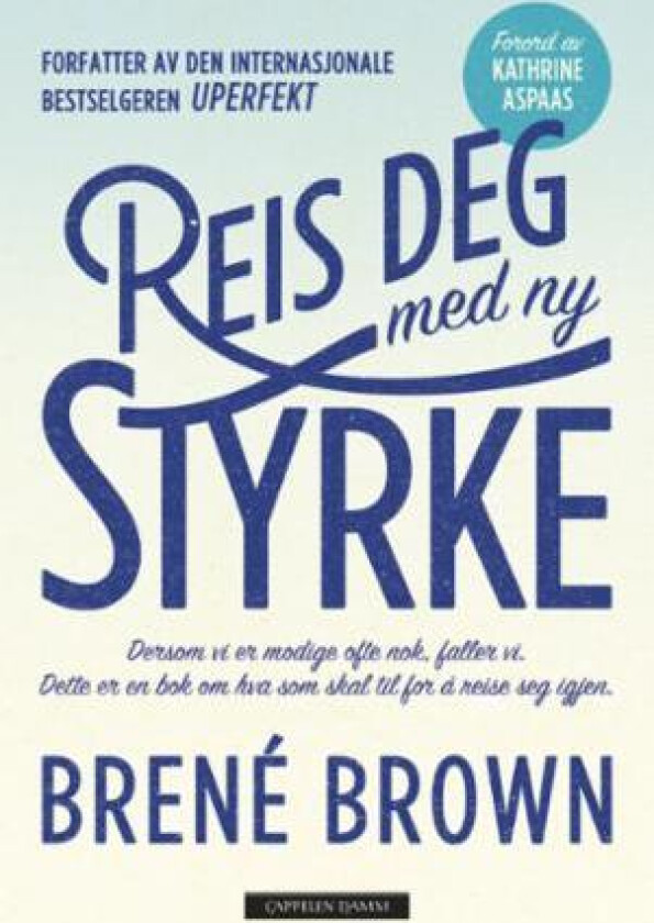 Reis deg med ny styrke av Brene Brown