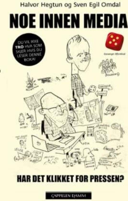 Noe innen media av Halvor Hegtun, Sven Egil Omdal