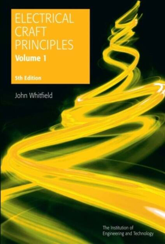 Electrical Craft Principles av John Whitfield
