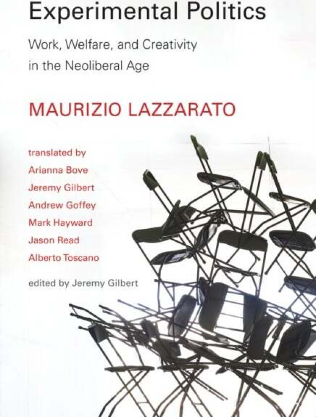 Experimental Politics av Maurizio Lazzarato