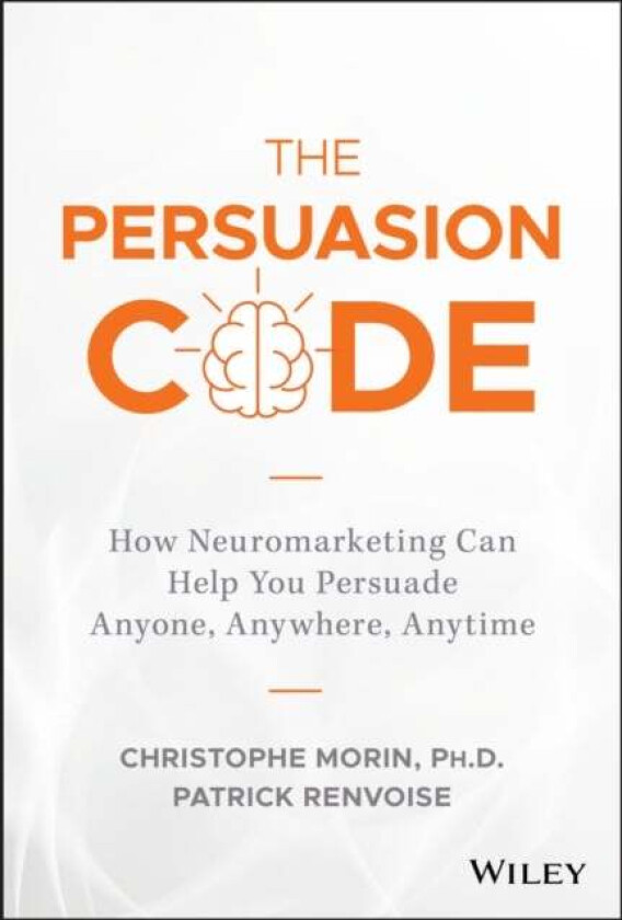 The Persuasion Code av Christophe Morin, Patrick Renvoise