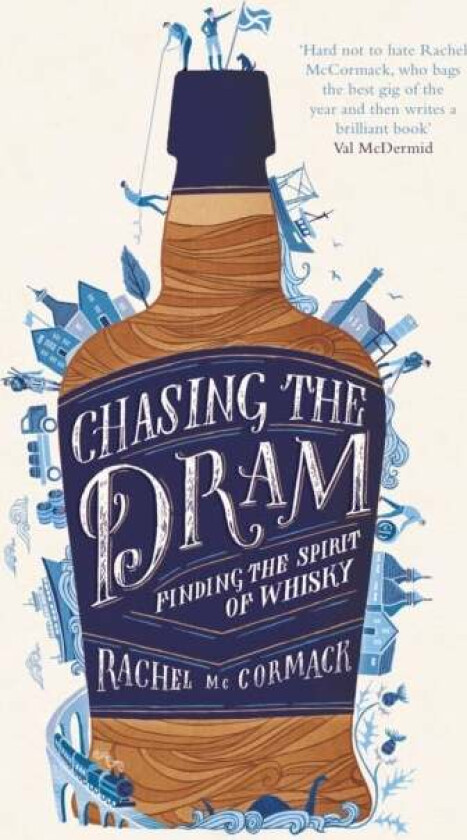 Chasing the Dram av Rachel McCormack